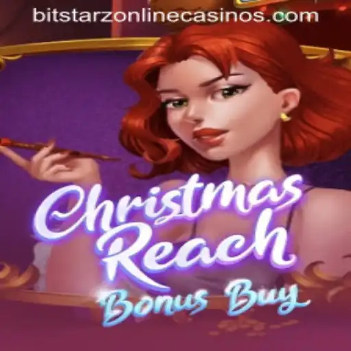 Unwrapping the Magic of ChristmasReachBonusBuy on BitStarz