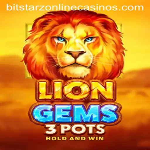 Discover the Wild Thrills of LionGems3pots at BitStarz