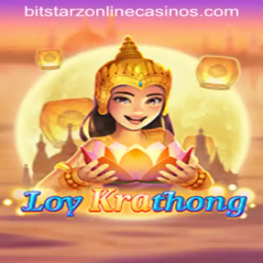 Discover the Excitement of LoyKrathong at BitStarz