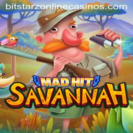 MadHitSavannah: Exploring the Thrills of a New Gaming Adventure with BitStarz