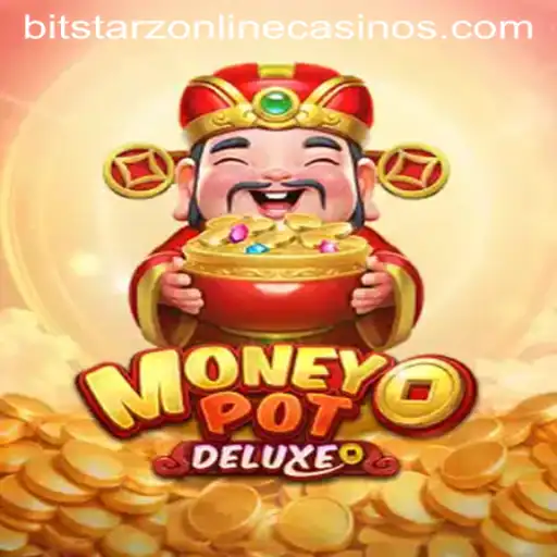 Exploring MoneyPotDELUXE: A Thrilling Gaming Experience at BitStarz