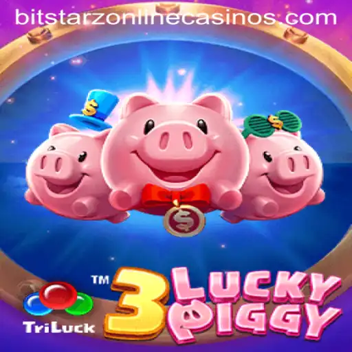 Exploring the Exciting World of 3LUCKYPIGGY at BitStarz