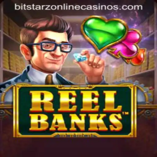 Exploring ReelBanks: A New Sensation at BitStarz