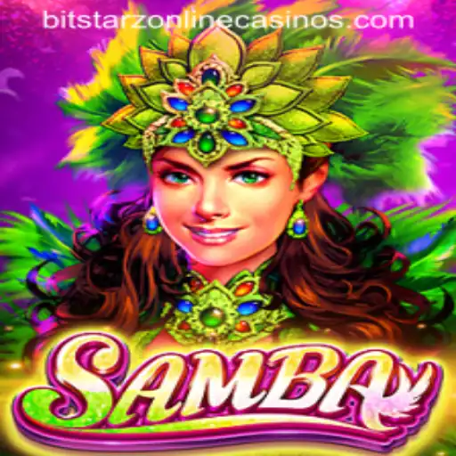 Discovering Samba: A Lively Gaming Experience on BitStarz