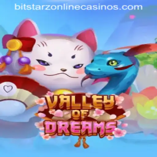 Explore the Enchanting World of ValleyofDreams with BitStarz