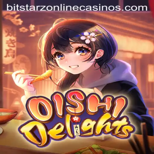 Exploring the Fascinating World of OishiDelights at BitStarz